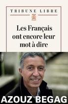 Couverture du livre « Les Français n'ont pas dit leur dernier mot » de Azouz Begag aux éditions Plon