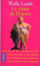 Couverture du livre « Le Chant De Dolores » de Wally Lamb aux éditions Pocket