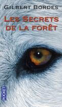 Couverture du livre « Les secrets de la forêt » de Gilbert Bordes aux éditions Pocket