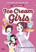 Couverture du livre « Ice cream girls t.4 ; la coupe est pleine » de Coco Simon aux éditions Pocket Jeunesse