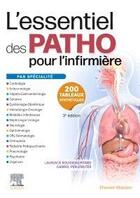 Couverture du livre « L'essentiel des patho pour l'infirmière par spécialité (3e édition) » de Laurence Rousseau-Pitard aux éditions Elsevier-masson