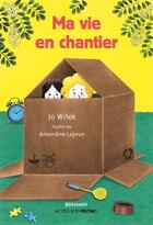 Couverture du livre « Ma vie en chantier » de Jo Witek aux éditions Actes Sud