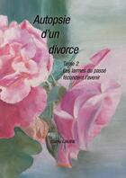 Couverture du livre « Autopsie d'un divorce t.2 » de Cathy Laure aux éditions Edilivre
