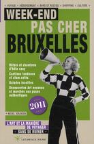Couverture du livre « Week-end pas cher Bruxelles (édition 2011) » de Michel Verlinden aux éditions Les Beaux Jours