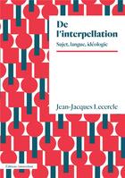 Couverture du livre « De l'interpellation » de Jean-Jacques Lecercle aux éditions Amsterdam