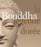 Couverture du livre « Bouddha, la légende dorée » de  aux éditions Lienart