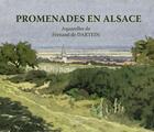 Couverture du livre « Promenades en Alsace ; aquarelles de Fernand de Dartein » de D Demange aux éditions Id