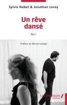 Couverture du livre « Un rêve dansé » de Jonathan Leroy et Sylvie Nabet aux éditions Les Impliques