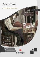 Couverture du livre « Coeurdonnier » de Marc Cirou aux éditions Spinelle