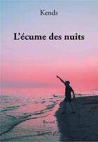 Couverture du livre « L ecume des nuits » de Kends aux éditions Saint Honore Editions