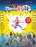 Couverture du livre « Love is in the airguitare » de Yann Le Quellec et Romain Ronzeau aux éditions Delcourt