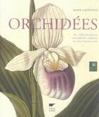 Couverture du livre « Orchidées ; de l'horticulture considérée comme un des beaux-arts » de Mark Griffiths aux éditions Delachaux & Niestle