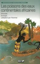 Couverture du livre « Les poissons des eaux continentales africaines : Diversité, écologie, utilisation par l'homme. » de Leveque/Paugy aux éditions Ird