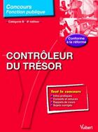 Couverture du livre « Contrôleur du trésor ; catégorie B (6e édition) » de  aux éditions Vuibert