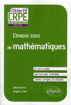 Couverture du livre « L'epreuve ecrite de mathematiques » de Le/Evrard aux éditions Ellipses