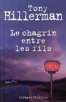 Couverture du livre « Le chagrin entre les fils » de Tony Hillerman aux éditions Rivages