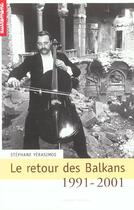 Couverture du livre « Le Retour des Balkans 1991-2001 » de Stéphane Yerasimos aux éditions Autrement