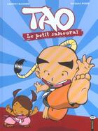 Couverture du livre « Tao, le petit samouraï t.1 » de Laurent Richard et Nicolas Ryser aux éditions Bayard