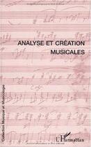 Couverture du livre « Analyse et création musicales » de  aux éditions L'harmattan