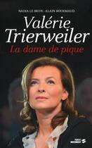 Couverture du livre « Valerie trierweiler, la dame de pique » de Bourmaud Alain aux éditions First