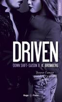 Couverture du livre « Driven Tome 8 : down shift » de K. Bromberg aux éditions Hugo Poche