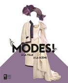 Couverture du livre « Modes ! à la ville, à la scène » de Delphine Pinsa aux éditions Somogy