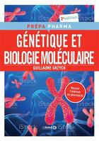 Couverture du livre « Génétique et biologie moléculaire » de Guillaume Grzych aux éditions De Boeck Superieur