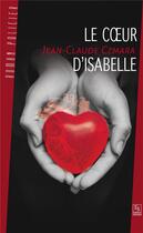 Couverture du livre « Le coeur d'Isabelle » de Jean-Claude Czmara aux éditions Editions Sutton