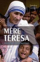 Couverture du livre « Mère Teresa » de Sandro Cassati aux éditions City
