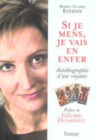 Couverture du livre « Si je mens. je vais en enfer. autobiog » de Estevin/Marie-C aux éditions Ramsay