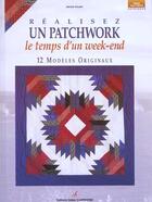 Couverture du livre « Realisez Un Patchwork Le Temps D'Un Week-End » de Martine Routier aux éditions Editions Carpentier