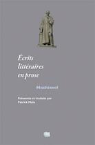 Couverture du livre « Ecrits litteraires en prose » de Machiavel/Mula aux éditions Uga Éditions