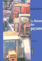 Couverture du livre « Le retour des paysans » de Denis Lefevre aux éditions Cherche Midi