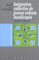 Couverture du livre « L'integration collective de jeunes enfants handicapes » de Herrou/Korff Sausse aux éditions Eres