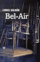 Couverture du livre « Bel-air » de Lionel Salaun aux éditions Liana Levi