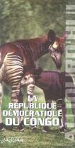 Couverture du livre « La république démocratique du congo aujourd'hui » de Siradiou Diallo aux éditions Jaguar