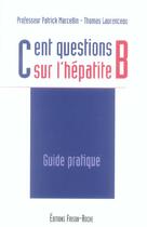 Couverture du livre « Cent questions sur l'hepatite b » de Marcellin aux éditions Frison Roche