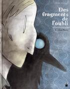 Couverture du livre « Des fragments de l'oubli t.2 ; Jean-Pierre » de Serge Annequin aux éditions Paquet
