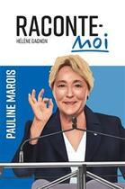 Couverture du livre « Raconte-moi Pauline Marois » de Helene Gagnon aux éditions Boomerang Jeunesse