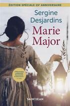 Couverture du livre « Marie Major » de Sergine Desjardins aux éditions Saint-jean Editeur