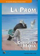 Couverture du livre « La prom » de Christian Maria aux éditions Baie Des Anges