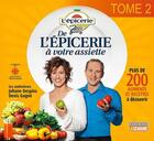 Couverture du livre « De l'épicerie à votre assiette » de Denis Gagne aux éditions La Semaine