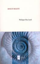 Couverture du livre « Sens et beauté » de Philippe Mac Leod aux éditions Ad Solem