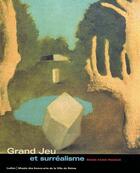 Couverture du livre « Grand jeu et surréalisme » de Ottinger Didier aux éditions Ludion