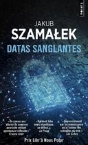 Couverture du livre « Datas sanglantes » de Jakub Szamalek aux éditions Points