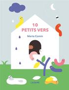 Couverture du livre « 10 petits vers » de Comin Marta aux éditions L'agrume