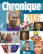 Couverture du livre « Chronique de l'année 2006 » de  aux éditions Éditions Chronique