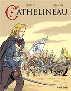 Couverture du livre « Cathelineau » de Regis Parenteau-Denoel et Coline Dupuy aux éditions Artege Jeunesse