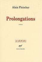 Couverture du livre « Prolongations » de Alain Fleischer aux éditions Gallimard