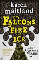 Couverture du livre « Falcons Of Fire And Ice, The » de Karen Maitland aux éditions Adult Pbs